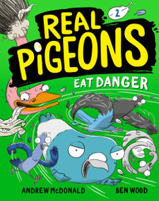 Real Pigeons Eat Danger (Book 2) - 9780593119495 by Andrew McDonald, Ben Wood, 9780593119495