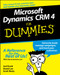 Microsoft Dynamics CRM 4 For Dummies by Joel Scott, David Lee, Scott Weiss, 9780470343258