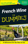 French Wine For Dummies by Ed McCarthy, Mary Ewing-Mulligan, 9780764553547