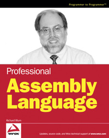 Professional Assembly Language by Richard Blum, 9780764579011