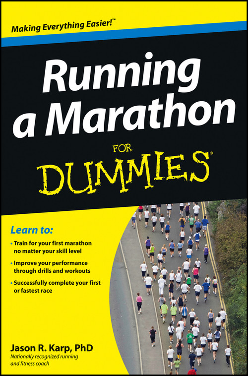 Running a Marathon For Dummies by Jason Karp, 9781118343081