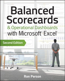 Balanced Scorecards and Operational Dashboards with Microsoft Excel by Ron Person, 9781118519653