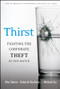 Thirst (Fighting the Corporate Theft of Our Water) by Alan Snitow, Deborah Kaufman, Michael Fox, 9780787984588