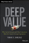 Deep Value (Why Activist Investors and Other Contrarians Battle for Control of Losing Corporations) by Tobias E. Carlisle, 9781118747964
