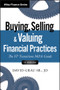 Buying, Selling, and Valuing Financial Practices, + Website (The FP Transitions M&A Guide) by David Grau, Sr., 9781119207375
