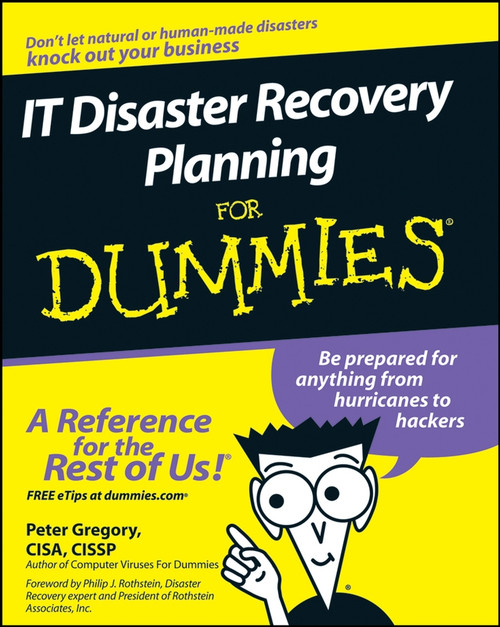 IT Disaster Recovery Planning For Dummies by Peter H. Gregory, Philip Jan Rothstein, 9780470039731