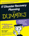 IT Disaster Recovery Planning For Dummies by Peter H. Gregory, Philip Jan Rothstein, 9780470039731