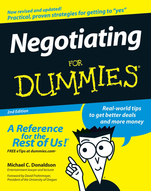 Negotiating For Dummies by Michael C. Donaldson, David Frohnmayer, 9780470045220