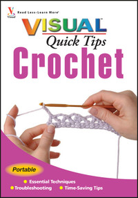 Crochet VISUAL Quick Tips by Cecily Keim, Kim P. Werker, 9780470097410