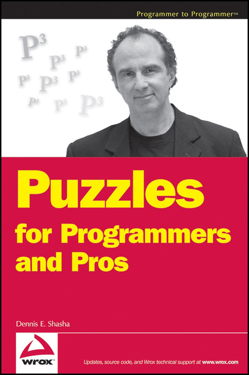 Puzzles for Programmers and Pros by Dennis E. Shasha, 9780470121689