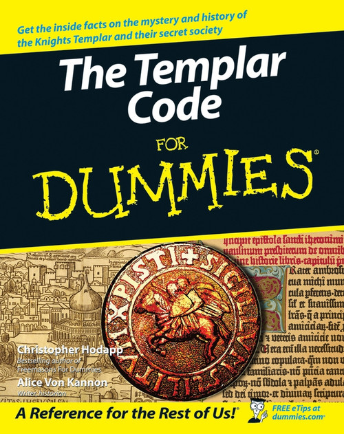 The Templar Code For Dummies by Christopher Hodapp, Alice Von Kannon, 9780470127650