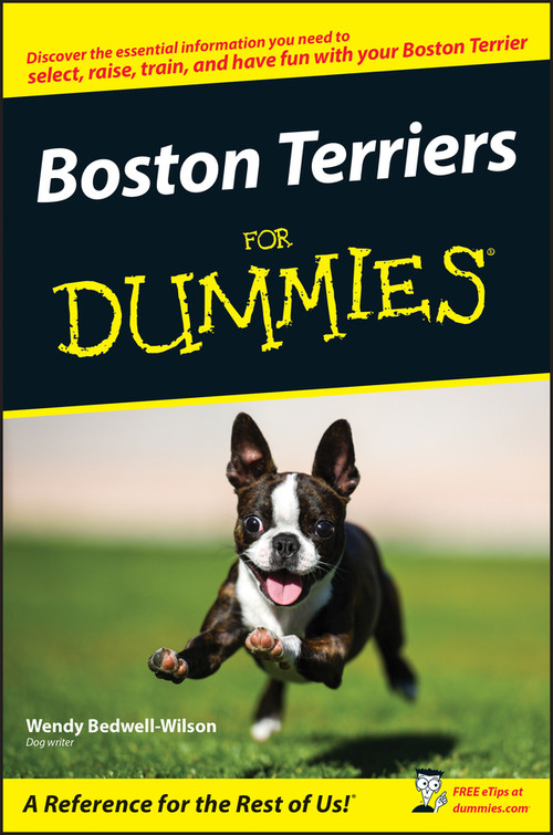 Boston Terriers For Dummies by Wendy Bedwell-Wilson, 9780470127681