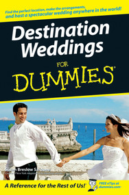 Destination Weddings For Dummies by Susan Breslow Sardone, 9780470129951