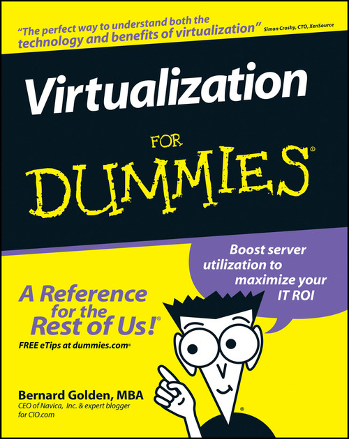 Virtualization For Dummies by Bernard Golden, 9780470148310