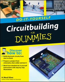 Circuitbuilding Do-It-Yourself For Dummies by H. Ward Silver, 9780470173428