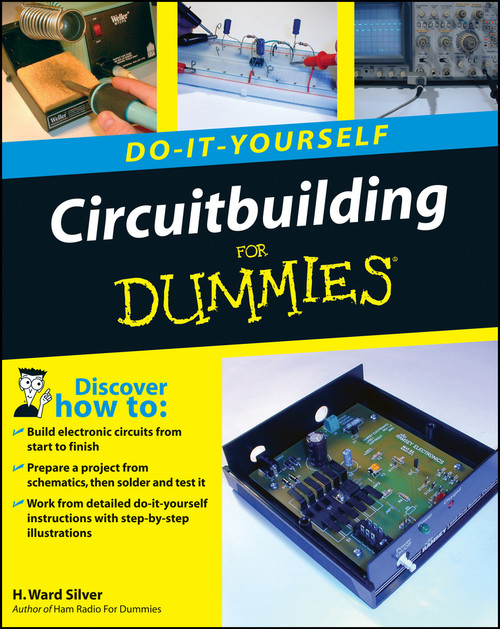 Circuitbuilding Do-It-Yourself For Dummies by H. Ward Silver, 9780470173428