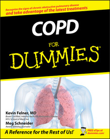 COPD For Dummies by Kevin Felner, Meg Schneider, 9780470247570