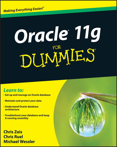 Oracle 11g For Dummies by Chris Zeis, Chris Ruel, Michael Wessler, 9780470277652