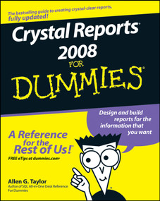 Crystal Reports 2008 For Dummies by Allen G. Taylor, 9780470290774