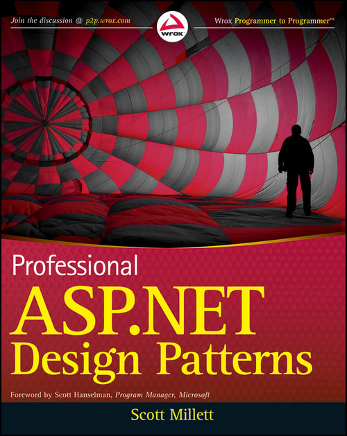 Professional ASP.NET Design Patterns by Scott Millett, 9780470292785