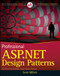 Professional ASP.NET Design Patterns by Scott Millett, 9780470292785