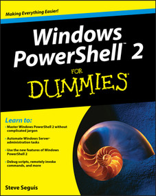 Windows PowerShell 2 For Dummies by Steve Seguis, 9780470371985