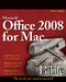 Microsoft Office 2008 for Mac Bible by Sherry Kinkoph Gunter, Jennifer Ackerman Kettell, Greg Kettell, 9780470383155