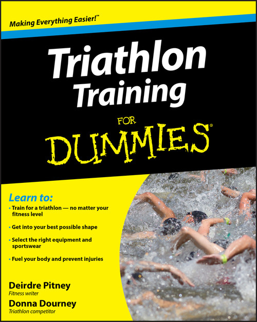Triathlon Training For Dummies by Deirdre Pitney, Donna Dourney, 9780470383872