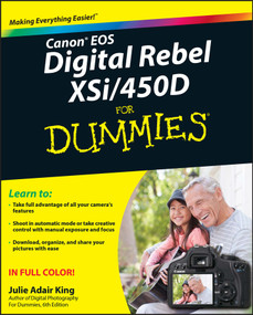 Canon EOS Digital Rebel XSi/450D For Dummies by Julie Adair King, 9780470385371