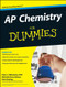 AP Chemistry For Dummies by Peter J. Mikulecky, Michelle Rose Gilman, Kate Brutlag, 9780470389768