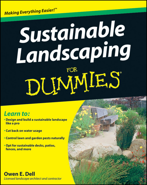 Sustainable Landscaping For Dummies by Owen E. Dell, 9780470411490