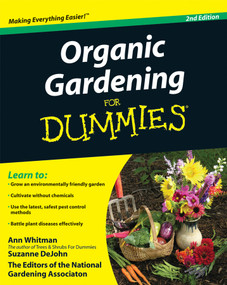 Organic Gardening For Dummies by Ann Whitman, Suzanne DeJohn, National Gardening Association, 9780470430675