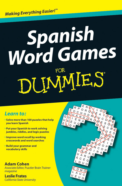 Spanish Word Games For Dummies by Adam Cohen, Leslie Frates, 9780470502006