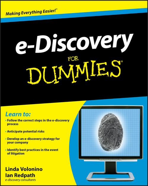 e-Discovery For Dummies by Carol Pollard, Ian Redpath, 9780470510124