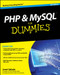 PHP and MySQL For Dummies by Janet Valade, 9780470527580