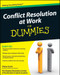 Conflict Resolution at Work For Dummies by Vivian Scott, 9780470536438