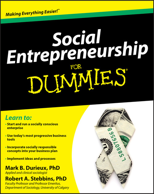 Social Entrepreneurship For Dummies by Mark Durieux, Robert Stebbins, 9780470538081