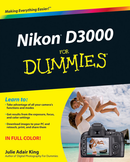 Nikon D3000 For Dummies by Julie Adair King, 9780470578940