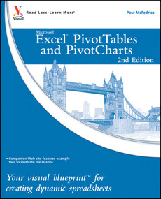 Excel PivotTables and PivotCharts (Your visual blueprint for creating dynamic spreadsheets) by Paul McFedries, 9780470591611