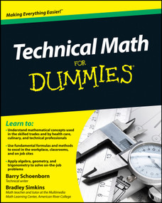 Technical Math For Dummies by Barry Schoenborn, Bradley Simkins, 9780470598740
