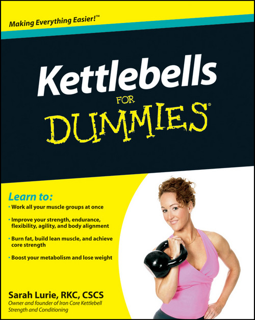 Kettlebells For Dummies by Sarah Lurie, 9780470599297