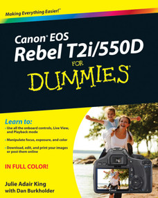 Canon EOS Rebel T2i / 550D For Dummies by Julie Adair King, Dan Burkholder, 9780470768815