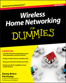 Wireless Home Networking For Dummies by Danny Briere, Pat Hurley, 9780470877258
