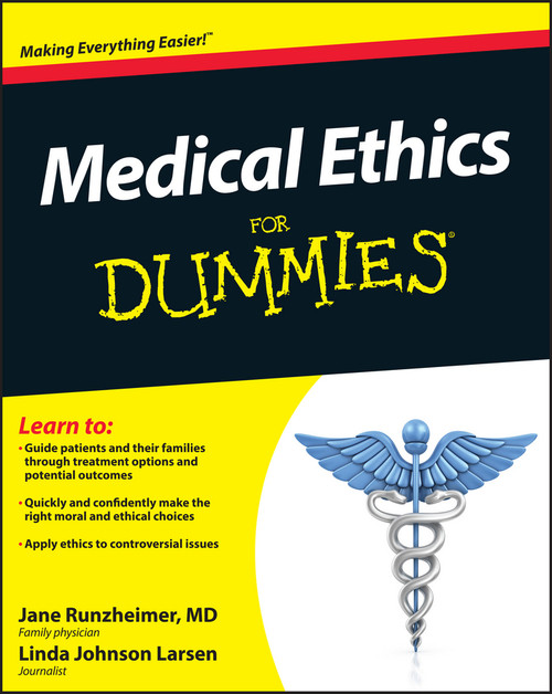 Medical Ethics For Dummies by Jane Runzheimer, Linda Johnson Larsen, 9780470878569