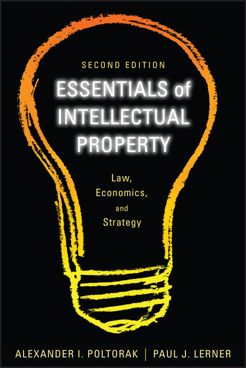 Essentials of Intellectual Property (Law, Economics, and Strategy) by Alexander I. Poltorak, Paul J. Lerner, 9780470888506