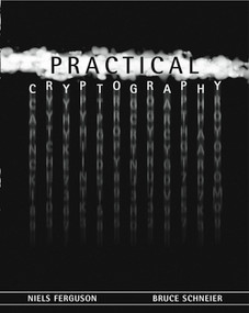 Practical Cryptography by Niels Ferguson, Bruce Schneier, 9780471223573