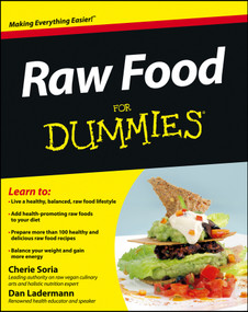 Raw Food For Dummies by Cherie Soria, Dan Ladermann, 9780471770114