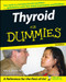 Thyroid For Dummies by Alan L. Rubin, 9780471787556