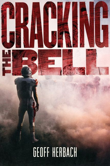 Cracking the Bell - 9780062453150 by Geoff Herbach, 9780062453150
