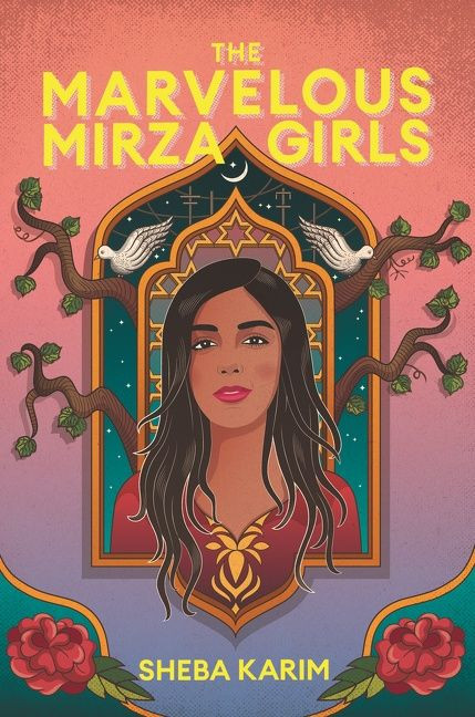 The Marvelous Mirza Girls - 9780062845498 by Sheba Karim, 9780062845498